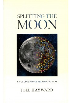 Splitting the Moon: A Collection of Islamic Poetry