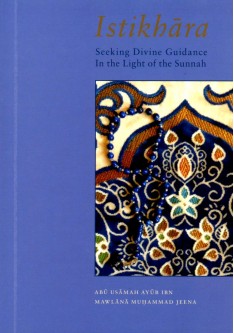 Istikhara - In The Light Of The Sunnah