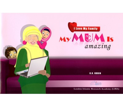 I Love My Family Series: MY MUM IS amazing