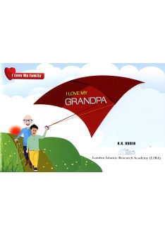 I Love My Family Series: I LOVE GRANDPA