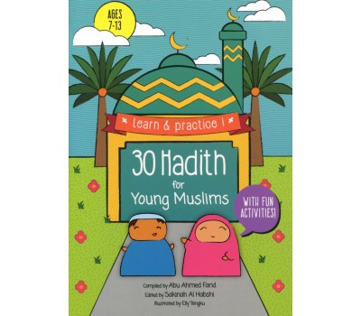 30 HADITH FOR YOUNG MUSLIM