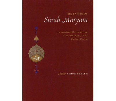 THE TAFSIR OF SURAH MARYAM