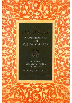 The MAINSTAY: A Commentary on Qasida Al-Burda