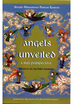 Angels Unveiled, A Sufi Perspective