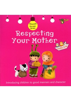 RESPECTING YOUR MOTHER