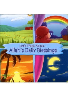 LET'S THINK ABOUT... ALLAH'S DAILY BLESSINGS