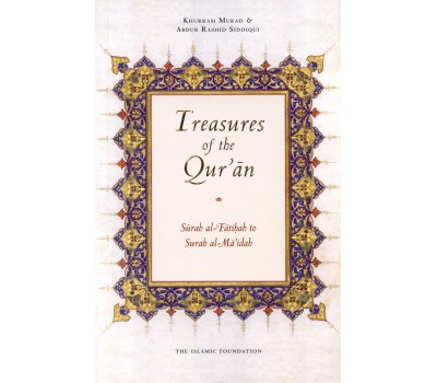 TREASURES OF THE QUR’AN: SURAH AL-FATIHAH TO SURAH AL-MA’IDAH