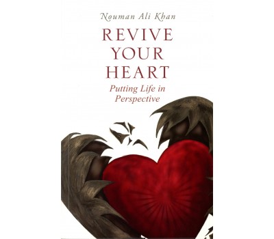 REVIVE YOUR HEART: Putting Life in Perspective