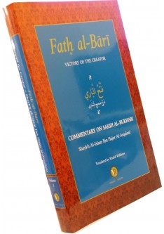 Fath Al-Bari Victory of the Creator Commentary on Sahih Al-Bukhari