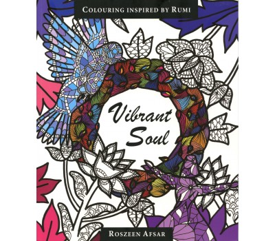 Vibrant Soul – Colouring Inspired By Rumi