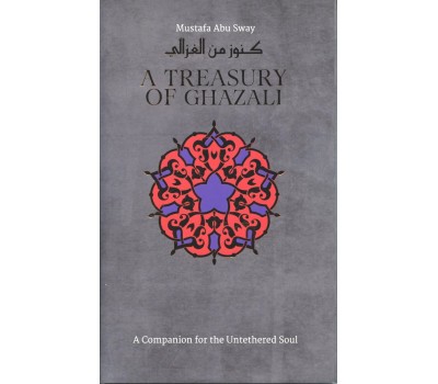 A Treasury of Ghazali