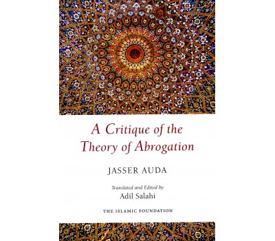 A Critique of the Theory of Abrogation