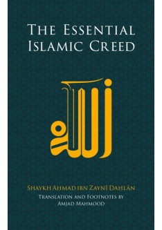 The Essential Islamic Creed
