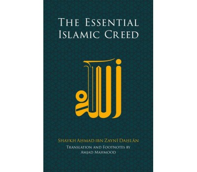 The Essential Islamic Creed