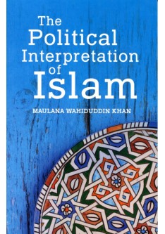 THE POLITICAL INTERPRETATION OF ISLAM