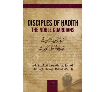 DISCIPLES OF HADITH THE NOBLE GUARDIANS