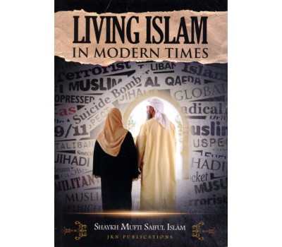 LIVING ISLAM IN MODERN TIMES