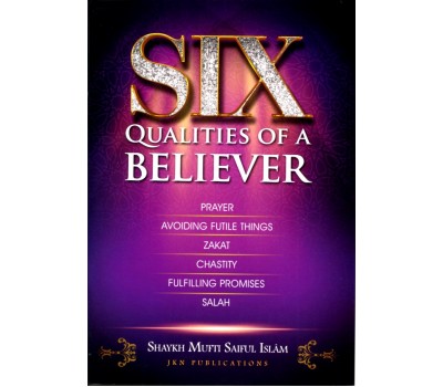 SIX QUALITIES OF A BELIEVER