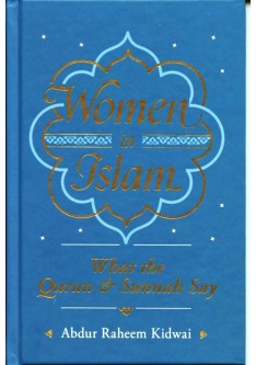 WOMEN IN ISLAM - What the Quran & Sunnah Say