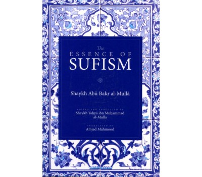 THE ESSENCE OF SUFISM