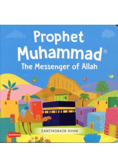 PROPHET MUHAMMAD (saw) THE MESSENGER OF ALLAH BOARD BOOK