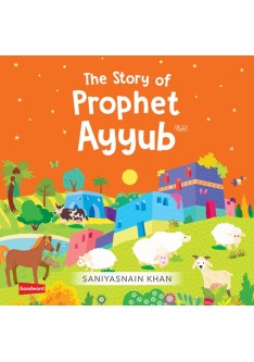 THE STORY OF PROPHET AYYUB (AS) Board Book