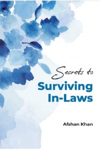 SECRETS TO SURVIVING IN-LAWS