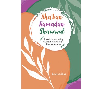 Sha'ban, Ramadan, Shawwal