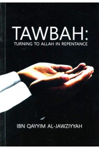 Tawbah:Turning To Allah In Repentance
