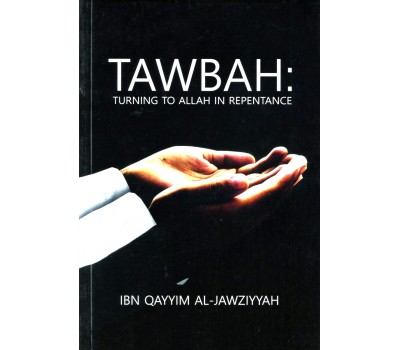 Tawbah:Turning To Allah In Repentance