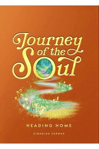 JOURNEY OF THE SOUL - Heading Home