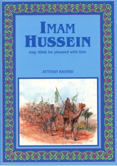 IMAM HUSSEIN ( may Allah be pleased with him)