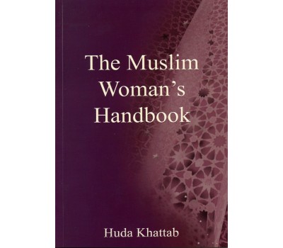 The Muslim Women's Handbook