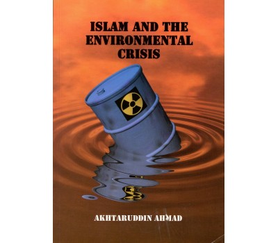 Islam and the Environmental Crisis