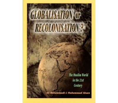 Globalisation or Recolonisation?