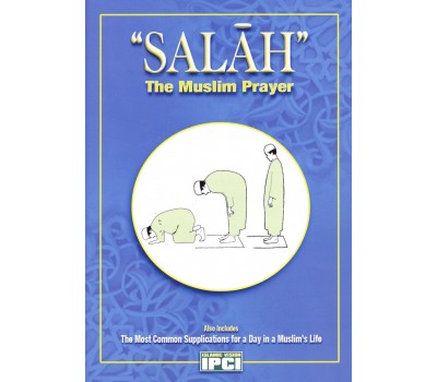 SALAH - The Muslim Prayer