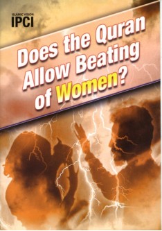 DOES THE QURAN ALLOW BEATING OF WOMEN?