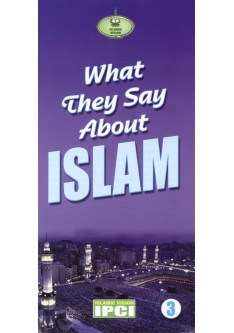 What They Say About ISLAM