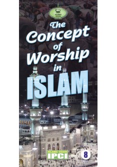 The Concept of Worship in Islam