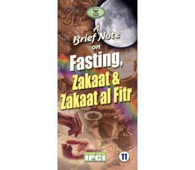 A Brief Note on Fasting, Zakaat & Zakaat al Fitr