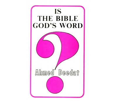 IS THE BIBLE GOD'S WORD