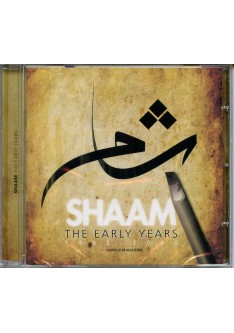 SHAAM : THE EARLY YEARS