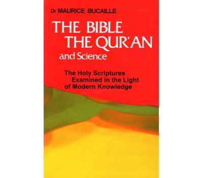 The Bible The Quran And Science