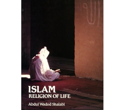 Islam: Religion of Life