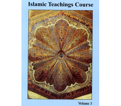 Islamic Teachings Course, Vol. 3