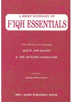 A Brief Summary of FIQH ESSENTIALS