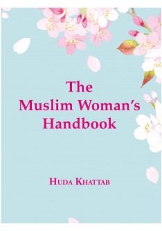 The Muslim Women's Handbook