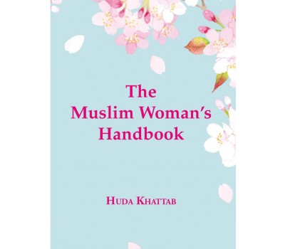 The Muslim Women's Handbook