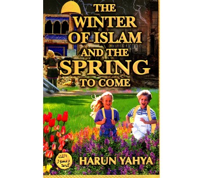 The Winter of Islam and the Spring to Come The Winter of Islam and the Spring to Come