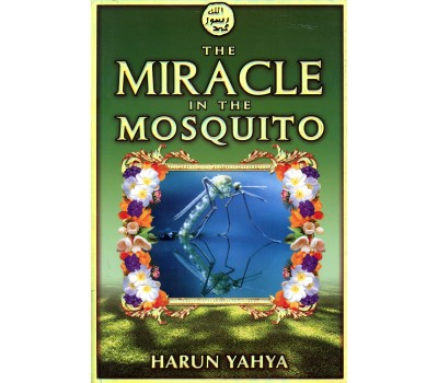 The Miracle in the Mosquito The Miracle in the Mosquito